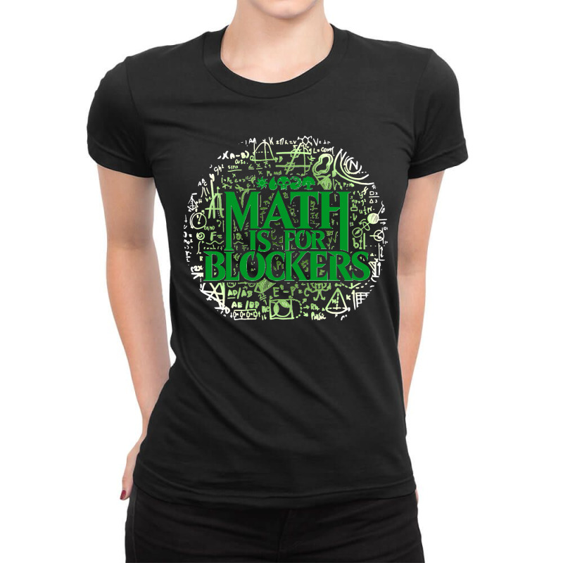 Math Is For Blockers Forest Editions Blue Ladies Fitted T-Shirt by cm-arts | Artistshot