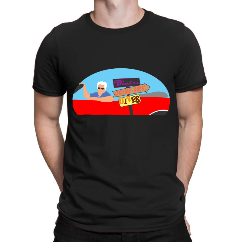 Diners, Drive-ins, And Guy T-shirt | Artistshot