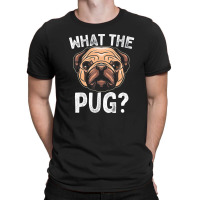 What The Pug T Shirt For Boys Girls Dog Lover Gift Pajama T Shirt T-shirt | Artistshot