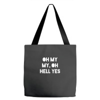 Oh My My Tote Bags | Artistshot