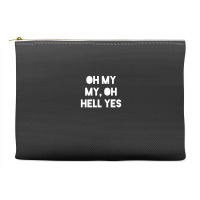 Oh My My Accessory Pouches | Artistshot