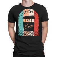 Programmer Gift For A Software Developer-6dtgy T-shirt | Artistshot