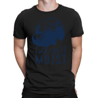 Thanksgiving Turkey I Like It Moist T-shirt | Artistshot