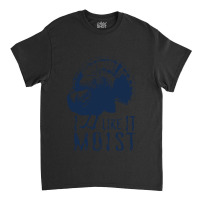 Thanksgiving Turkey I Like It Moist Classic T-shirt | Artistshot