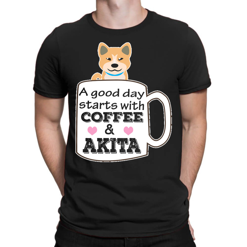 Akitaa Good Day Starts With Coffee And Akita, Cute Akita Lover T-shirt | Artistshot