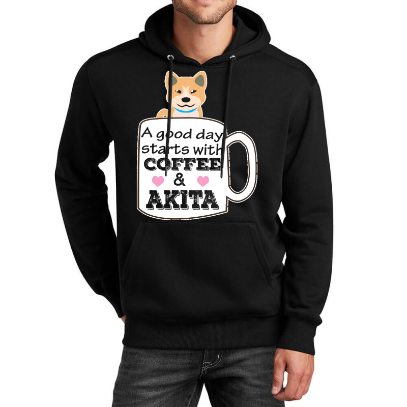 Akitaa Good Day Starts With Coffee And Akita, Cute Akita Lover Unisex Hoodie | Artistshot