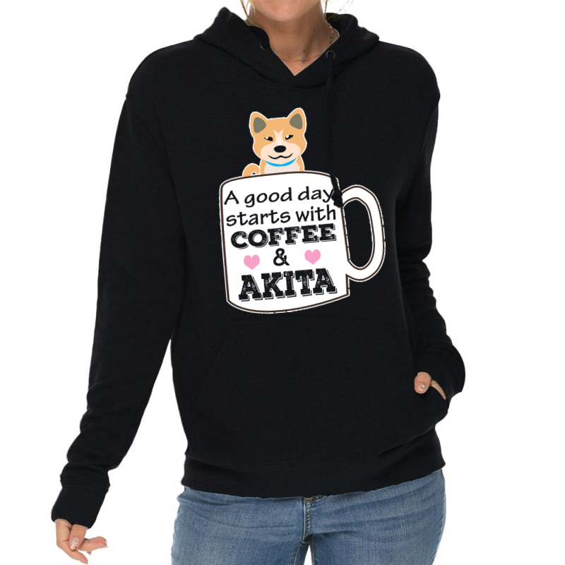 Akitaa Good Day Starts With Coffee And Akita, Cute Akita Lover Lightweight Hoodie | Artistshot