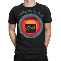 Programmer Gift For A Software Developer T-shirt | Artistshot