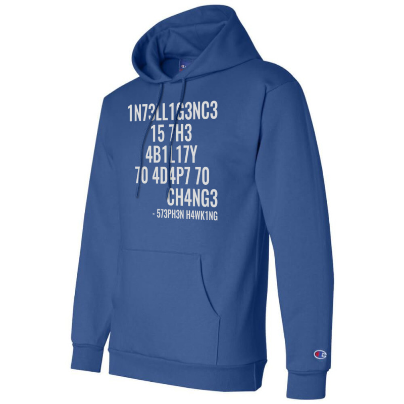 Intelligence Is The Ability To Adapt To Change Champion Hoodie by ARTWOMAN | Artistshot