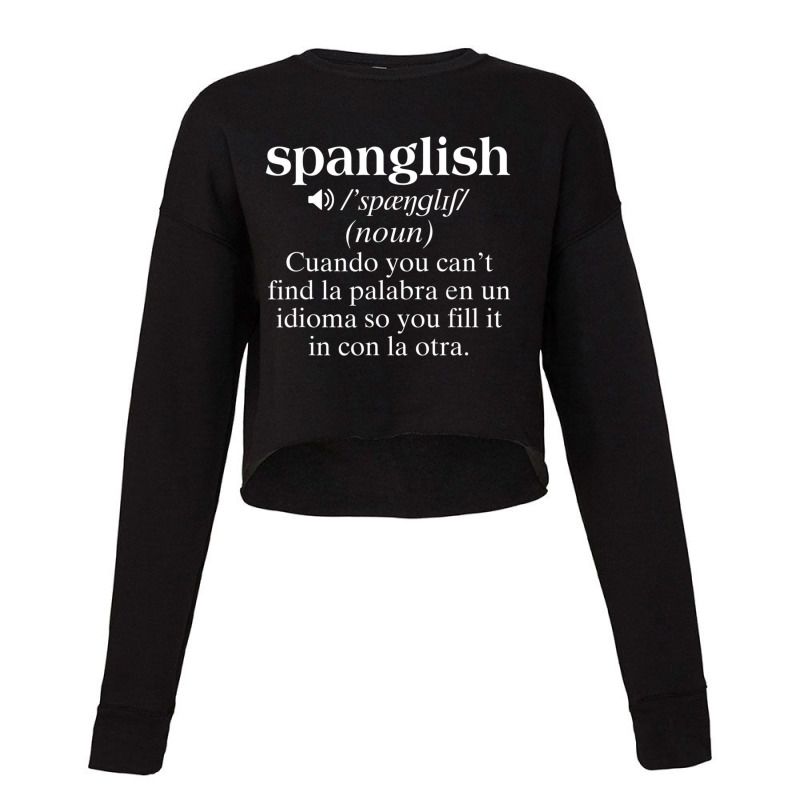 Spanglish Mexican Puerto Rican Venezuelan Spanish Teacher Cropped Sweater by cm-arts | Artistshot