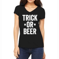 Trick Or Beer Trick Or Treat Halloween Costume Women's V-neck T-shirt | Artistshot