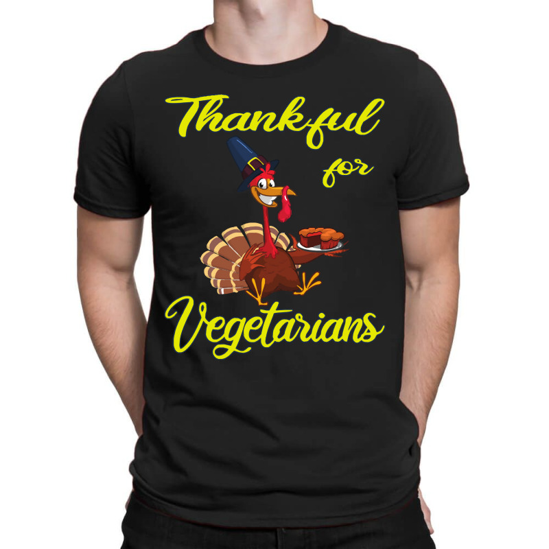 Thanksgiving Turkey Thankful For Vegetarians - The Happy Thanksgiving  T-shirt | Artistshot