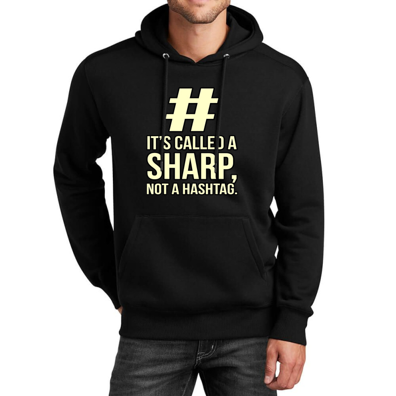 It's A Sharp Piano Music Player Teacher Musician Graphic Unisex Hoodie | Artistshot