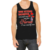 Wwii Veteran Daughter Heroes Raised By Mine Tank Top | Artistshot