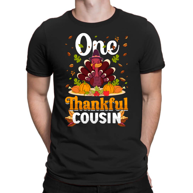 Thanksgiving Turkey Thanksgiving Day November 24 One Thankful Cousin T-shirt | Artistshot