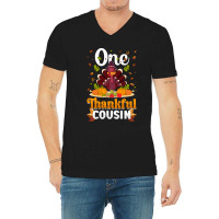 Thanksgiving Turkey Thanksgiving Day November 24 One Thankful Cousin V-neck Tee | Artistshot