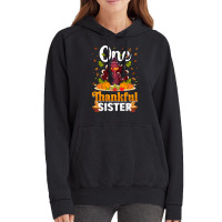 Thanksgiving Turkey Thanksgiving Day November 24 One Thankful Sister Vintage Hoodie | Artistshot