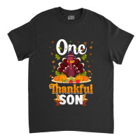 Thanksgiving Turkey Thanksgiving Day November 24 One Thankful Son Classic T-shirt | Artistshot