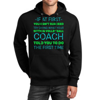 Try Doing What Your Sitting Volleyball Coach Told You Unisex Hoodie | Artistshot