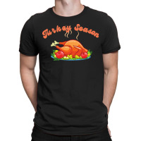 Thanksgiving Turkey Turkey Season T-shirt | Artistshot