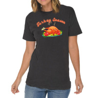 Thanksgiving Turkey Turkey Season Vintage T-shirt | Artistshot