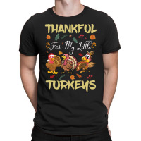 Thanksgiving Turkeythankful For My Littel T-shirt | Artistshot