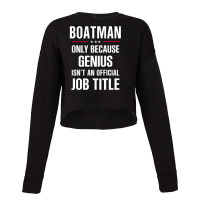 Gift For Genius Boatman Cropped Sweater | Artistshot