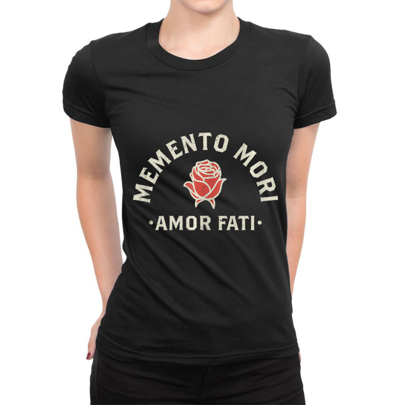 Stoicism Quote Amor Fati Memento Mori Rose Ladies Fitted T-Shirt by cm-arts | Artistshot