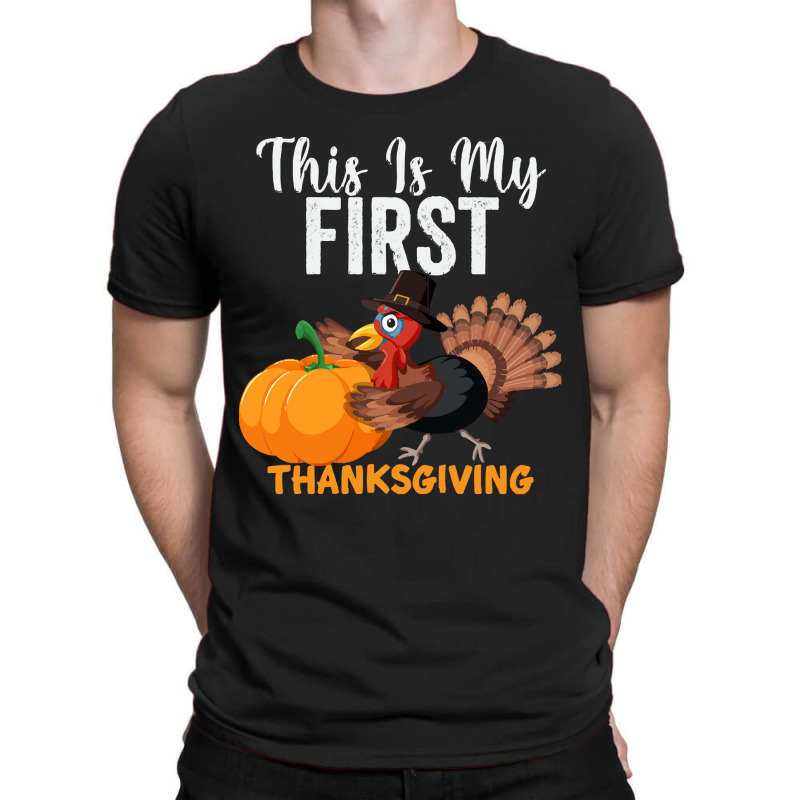 This Is My First Thanksgiving This Is My First Thanksgiving (1) T-shirt | Artistshot