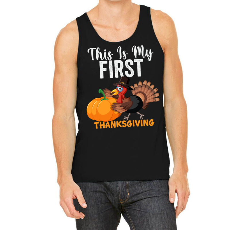 This Is My First Thanksgiving This Is My First Thanksgiving (1) Tank Top | Artistshot