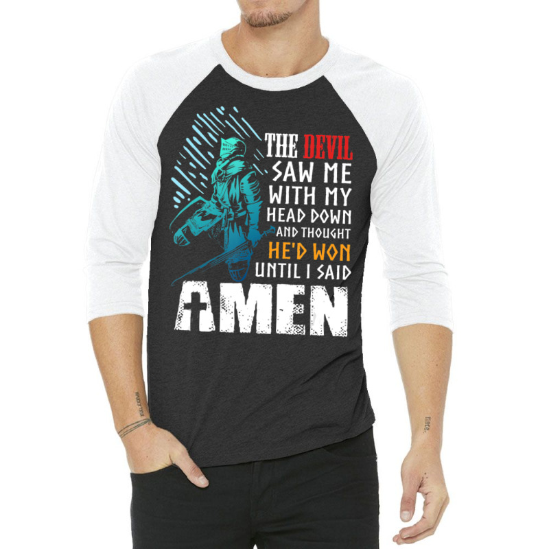 Templar Knight Crusader Quote The Devil Saw Me 3/4 Sleeve Shirt | Artistshot