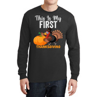 This Is My First Thanksgiving This Is My First Thanksgiving Long Sleeve Shirts | Artistshot