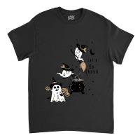 Tpween2022 Halloween - L E T' S G O G H O U L S Classic T-shirt | Artistshot