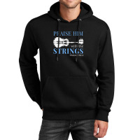 Praise Him With The Strings 1 Unisex Hoodie | Artistshot