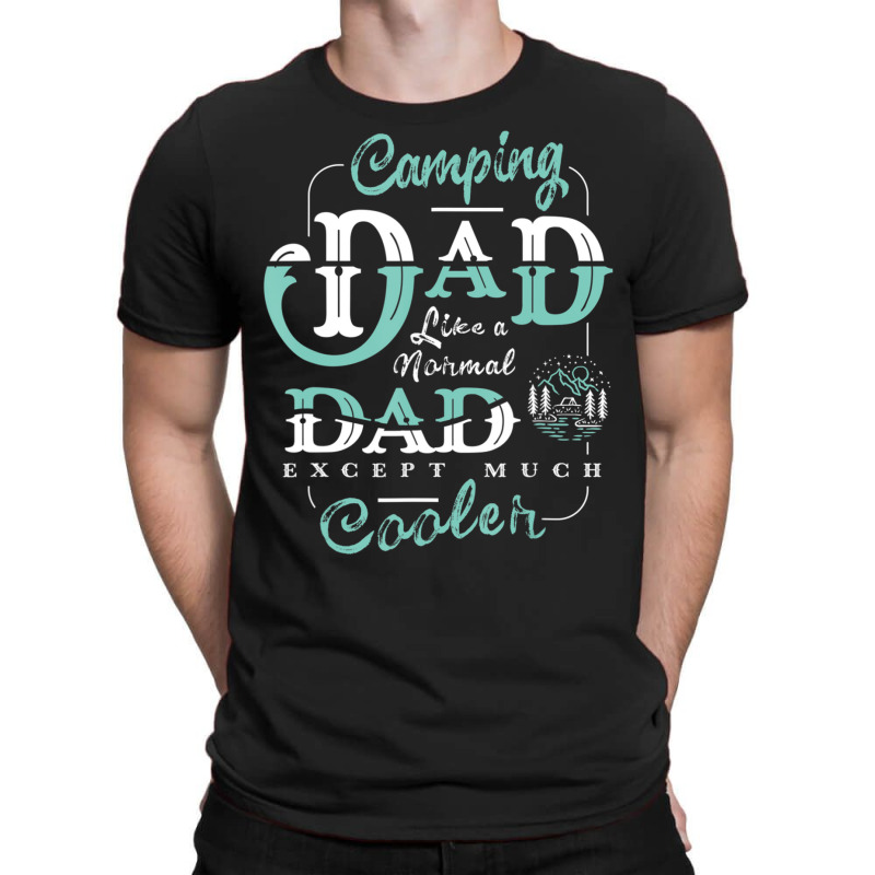 Camping Dad For Daddy Father Day Camper Men T-Shirt by shirondataylornmc | Artistshot