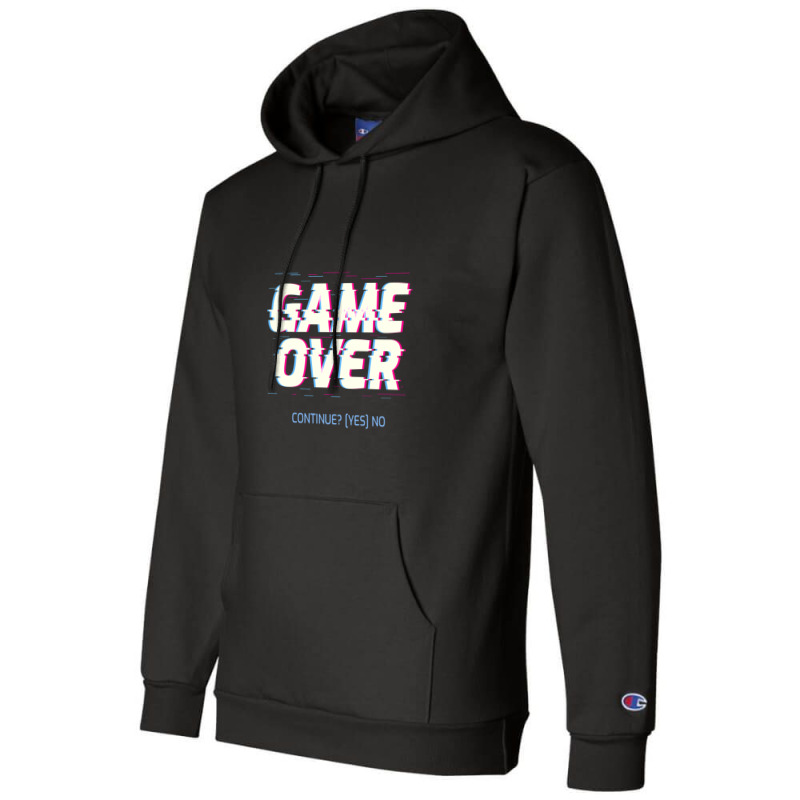 Game Over Continue(yes)no Champion Hoodie by RichardLopez | Artistshot