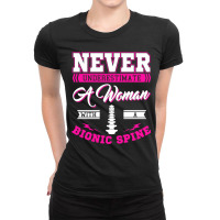 Teacher Fun Never Underestimate A Woman With A Bionic Spine Sweatshirt Ladies Fitted T-shirt | Artistshot