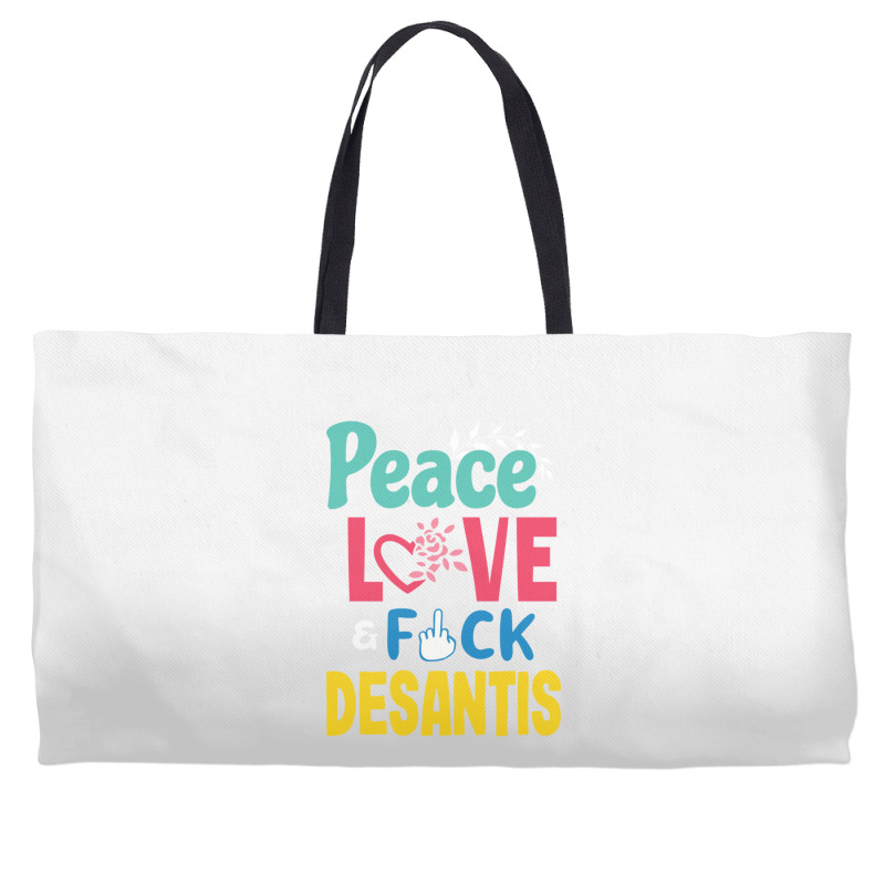 Peace Love  Desantis  Say Gay  Self Censored F Word Weekender Totes | Artistshot