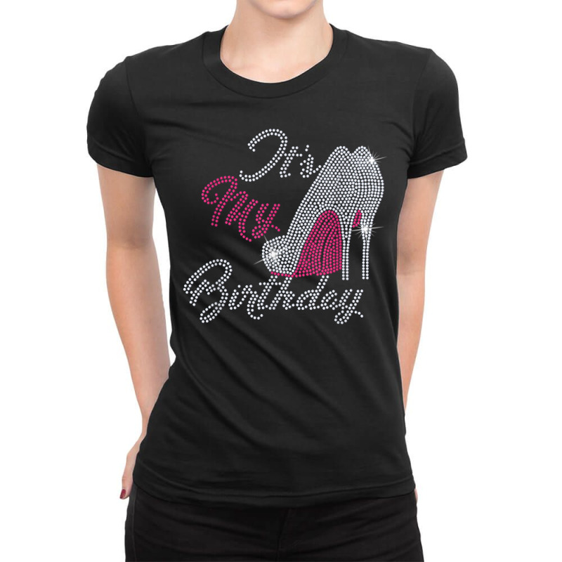 Woman It's My Birthday Bling Rhinestone High Hell Girl Party Ladies Fitted T-Shirt by Garnet | Artistshot