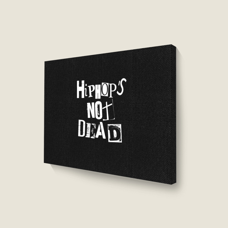 Hip Hop Is Not Dead - Vintage Grunge - Rap Hiphop Gangster 1 Landscape Canvas Print | Artistshot