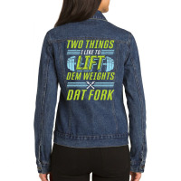 Bodybuilding Weightlifting Two Things I Like To Lift Ladies Denim Jacket | Artistshot