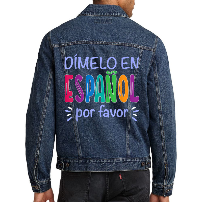 Dimelo En Espanol Bilingual Spanish Teacher Men Denim Jacket by LilyWillis | Artistshot