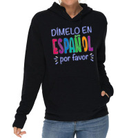 Dimelo En Espanol Bilingual Spanish Teacher Lightweight Hoodie | Artistshot