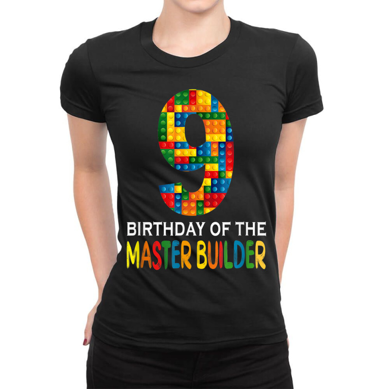 Building Blocks 9th Birthday Of The Master Builder Colorful Ladies Fitted T-Shirt by Posh | Artistshot