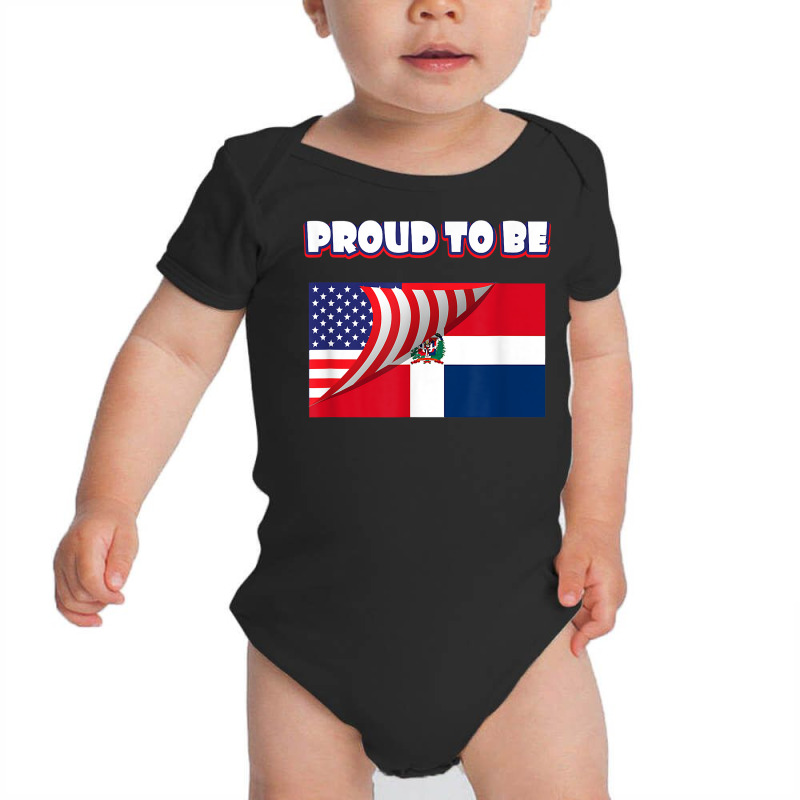 Proud To Be Dominican And American Flag July 4th T Shirt Baby Bodysuit by cm-arts | Artistshot