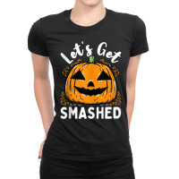 Lets Get Smashed Funny Pumpkin Halloween Drinking Costume Tank Top Ladies Fitted T-shirt | Artistshot