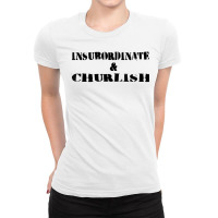 Insubordinate And Churlish Substitute Teacher Life Ladies Fitted T-shirt | Artistshot