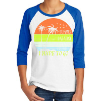 Beach Vacation T  Shirtsummer Paradise The Beach Calling I Have To Go Youth 3/4 Sleeve | Artistshot