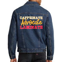 Caffeinate Advocate Laminate Fun Special Education Teacher Raglan Base Men Denim Jacket | Artistshot