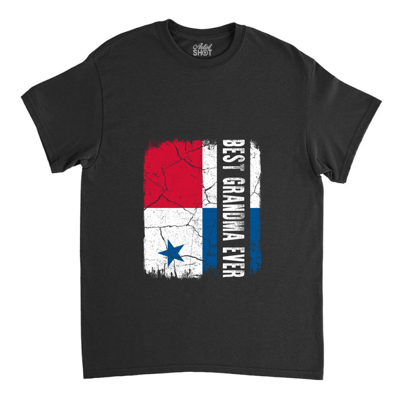 Best Panamanian Grandma Ever Panama Flag Mother's Day Classic T-shirt by SheilaMathews | Artistshot